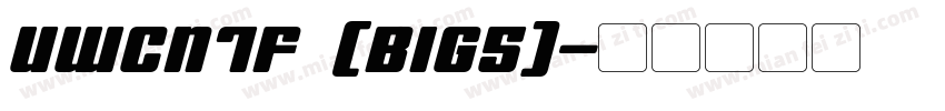 UWCN7F (BIG5)字体转换